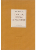 Oscar Wilde - A boldog herceg és más mesék