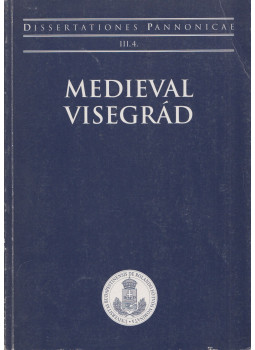 József Laszlovszky - Medieval Visegrad József Laszlovszky - Medieval Visegrad, Budapest 1995 antikvár könyv
