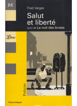 Fred Vargas - Salut et liberté Fred Vargas - Salut et liberté, Paris 2004 antikvár könyv