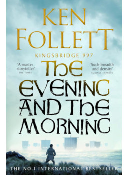 Ken Follett - The Evening and the Morning Ken Follett - The Evening and the Morning, null 2023 antikvár könyv