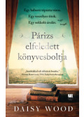 Daisy Wood - Párizs elfeledett könyvesboltja