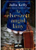 Julia Kelly - Az elveszett angol lány