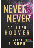 Colleen Hoover, Tarryn Fisher - Never Never - Soha, de soha 1-2-3.