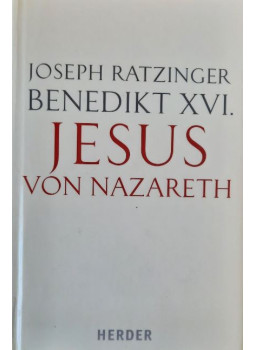 Joseph Ratzinger, Benedikt XVI. - Jesus von Nazareth Joseph Ratzinger, Benedikt XVI. - Jesus von Nazareth, Freiburg-Basel-Wien 2007 antikvár könyv