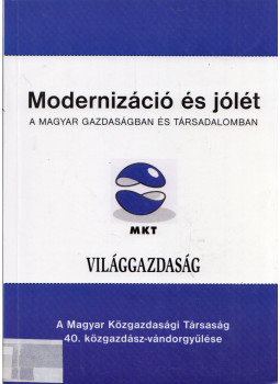 Halm Tamás (szerk.) - Modernizáció és jólét a magyar gazdaságban és társadalomban, Budapest 0 antikvár könyv