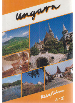 Horváth Csaba - Ungarn Reiseführer A-Z Horváth Csaba - Ungarn Reiseführer A-Z, Budapest 1989 antikvár könyv