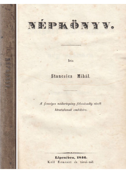 [Táncsics Mihály] Stancsics Mihál - Népkönyv, Lipcse 1846 antikvár könyv
