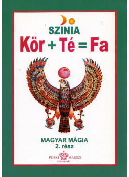 Bodnár Erika, Színia - Kör+Té=Fa Bodnár Erika, Színia - Kör+Té=Fa, null 2005 antikvár könyv
