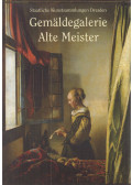 Marx, Harald,Gregor J. M. Weber - Staatliche Kunstsammlungen Dresden - Gemäldegalerie Alte Meister