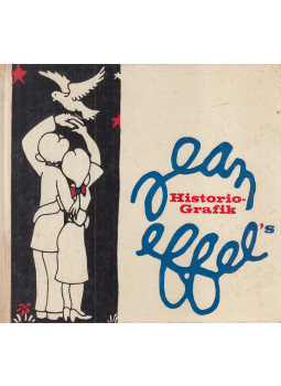 Effel, Jean, Keisch, Henryk - Jean Effel’s Historio-Grafik Effel, Jean, Keisch, Henryk - Jean Effel’s Historio-Grafik, Berlin 1970 antikvár könyv