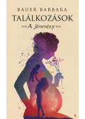 Bauer Barbara - Találkozások