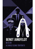 Bengt Jangfeldt - Mi és ők - Az orosz eszme töténete