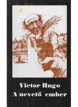 Victor Hugo - A nevető ember Victor Hugo - A nevető ember, Budapest 1980 antikvár könyv