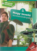 Dr. Váczi Imréné,Nagy Árpád,Horváthné Dr. Baracsi Éva - Nagy levelű szobanövények