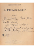Berend Miklósné - A Piombo-kép (dedikált)