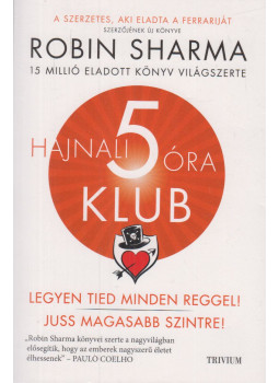 Robin Sharma - Hajnali 5 óra klub Robin Sharma - Hajnali 5 óra klub, null 2020 antikvár könyv