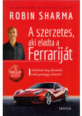 Robin Sharma - A szerzetes, aki eladta a Ferrariját