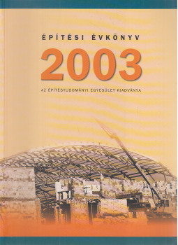 László László - Építési Évkönyv 2003 László László - Építési Évkönyv 2003, Budapest 2004 antikvár könyv