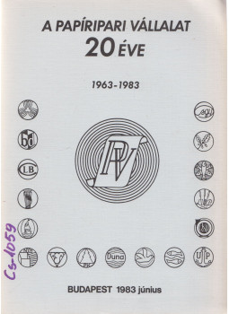 Mares Valéria - A Papíripari Vállalat 20 éve Mares Valéria - A Papíripari Vállalat 20 éve, Budapest 1983 antikvár könyv
