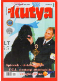 Kovács Miklós - A Kutya 2003. július