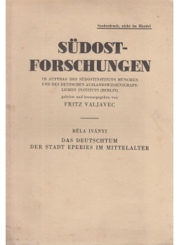 Iványi Béla - Das Deutschtum der Stadt Eperies im Mittelalter Iványi Béla - Das Deutschtum der Stadt Eperies im Mittelalter, Leipzig 0 antikvár könyv