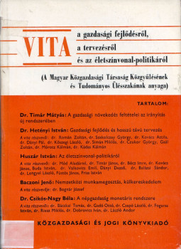 Gönczöl Ferenc - Vita a gazdasági fejlődésről, a tervezésről és az életszínvonal-politikáról, Budapest 1969 antikvár könyv