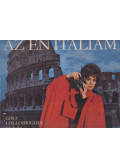 Alberto Moravia,Gina Lollobrigida - Az én Itáliám