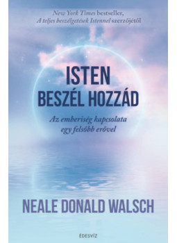 Neale Donald Walsch - Isten beszél hozzád Neale Donald Walsch - Isten beszél hozzád, null 2024 antikvár könyv