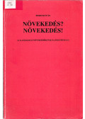 Berend Iván - Növekedés? Növekedés!