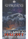 Sztrugackij, Arkagyij,Sztrugackij, Borisz - Fogadó a Halott Alpinistához