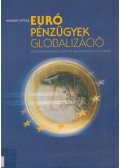 Marján Attila - Euró, pénzügyek, globalizáció