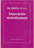 Dr. Erdősi Gyula - Innovációs menedzsment
