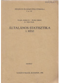 Dr. Korpás Attiláné,Molnár Máténé,Dr. Szűcs István - Általános statisztika I.