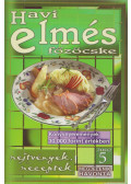 Vígh Anita - Havi elmés főzőcske 2002/5