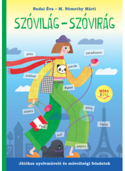 Budai Éva, M. Némethy Márti - Szóvilág - Szóvirág Budai Éva, M. Némethy Márti - Szóvilág - Szóvirág, null 2024 antikvár könyv