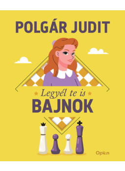 Polgár Judit - Legyél te is bajnok Polgár Judit - Legyél te is bajnok, null 2024 antikvár könyv