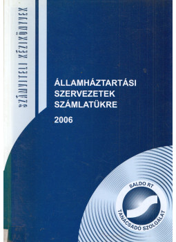 Lilliné Fecz Ildikó, Dömötörfy Józsefné - Államháztartási szervezetek számlatükre 2006 Lilliné Fecz Ildikó, Dömötörfy Józsefné - Államháztartási szervezetek számlatükre 2006, Budapest 2006 antikvár könyv