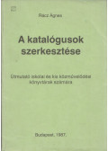 Rácz Ágnes - A katalógusok szerkesztése