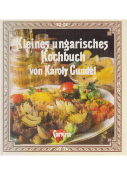Gundel Károly - Kleines ungarisches Kochbuch Gundel Károly - Kleines ungarisches Kochbuch, Budapest 1997 antikvár könyv