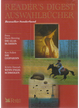 Petra Durst-Benning, Ken Follett, Kristin Hannah - Die Glasbläserin / Die Leopardin / Wenn Engel schweigen Petra Durst-Benning, Ken Follett, Kristin Hannah - Die Glasbläserin / Die Leopardin / Wenn Engel schweigen, Stuttgart-Zürich-Wien 2003 antikvár könyv