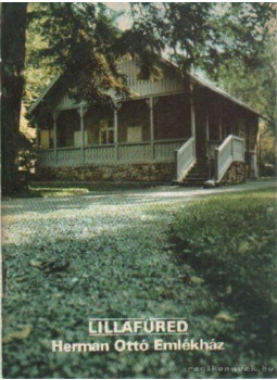 Rappai Zsuzsa - Lillafüred - Herman Ottó Emlékház Rappai Zsuzsa - Lillafüred - Herman Ottó Emlékház, Budapest 1985 antikvár könyv