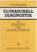 Hofmann, Volker - Ultraschalldiagnostik in Pädiatrie und Kinderchirurgie