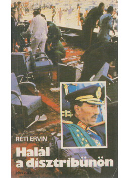 Réti Ervin - Halál a dísztribünön Réti Ervin - Halál a dísztribünön, Budapest 1982 antikvár könyv