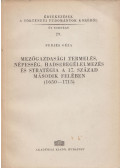 Perjés Géza - Mezőgazdasági termelés, népesség, hadseregélelmezés és stratégia a 17.század második felében (1650-1715)