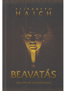 Elisabeth Haich - Beavatás, Budapest 2019 antikvár könyv