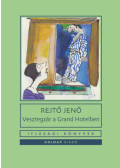 Rejtő Jenő - Vesztegzár a Grand Hotelben