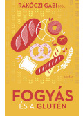 Rákóczi Gabi MSc - Fogyás és a glutén