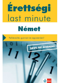 Somló Katalin - Érettségi Last minute - Német Somló Katalin - Érettségi Last minute - Német, null 2024 antikvár könyv