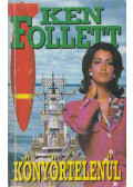 Ken Follett - Könyörtelenül
