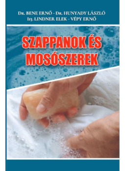Benkő Ernő, Dr. Hunyady László, Ifj Lindner Elek, Vépy Ernő - Szappanok és mosószerek Benkő Ernő, Dr. Hunyady László, Ifj Lindner Elek, Vépy Ernő - Szappanok és mosószerek, null 2024 antikvár könyv
